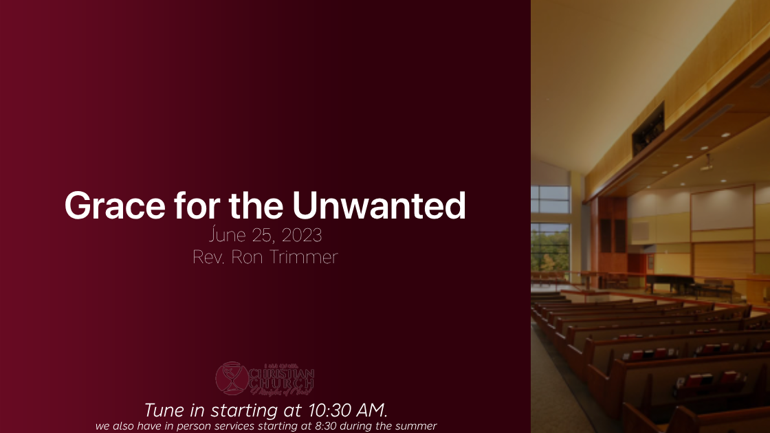 Thumbnail for Grace for the Unwanted - June 25, 2023